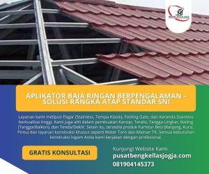 Aplikator Baja Ringan Berpengalaman – Solusi Rangka Atap Standar SNI